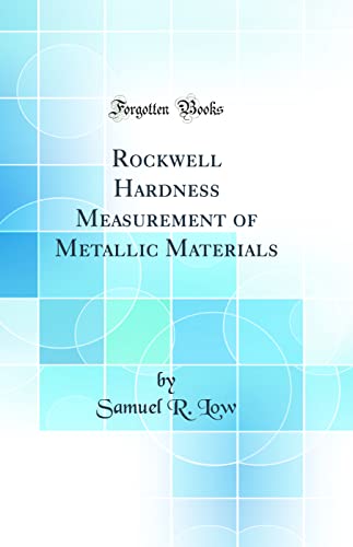 Stock image for Rockwell Hardness Measurement of Metallic Materials Classic Reprint for sale by PBShop.store US