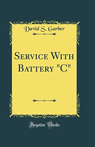 Beispielbild fr Service With Battery C Classic Reprint zum Verkauf von PBShop.store US