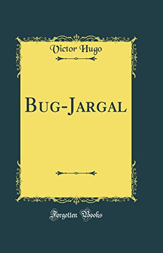 9780331516395: Bug-Jargal (Classic Reprint)