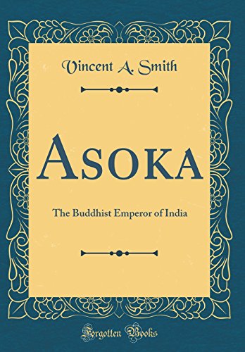 Imagen de archivo de Asoka The Buddhist Emperor of India Classic Reprint a la venta por PBShop.store US