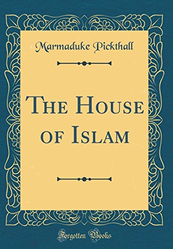Beispielbild fr The House of Islam Classic Reprint zum Verkauf von PBShop.store US