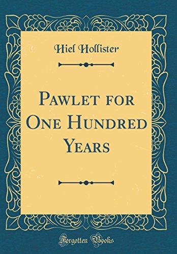 Beispielbild fr Pawlet for One Hundred Years Classic Reprint zum Verkauf von PBShop.store US