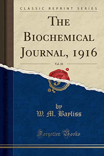 Imagen de archivo de The Biochemical Journal, 1916, Vol. 10 (Classic Reprint) a la venta por Forgotten Books