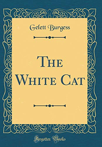 9780331720655: The White Cat (Classic Reprint)