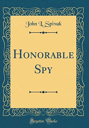 9780331790306: Honorable Spy (Classic Reprint)