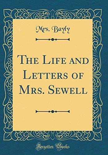 Imagen de archivo de The Life and Letters of Mrs Sewell Classic Reprint a la venta por PBShop.store US
