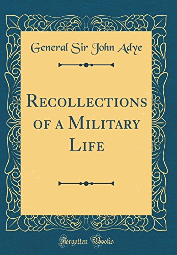 Imagen de archivo de Recollections of a Military Life Classic Reprint a la venta por PBShop.store US