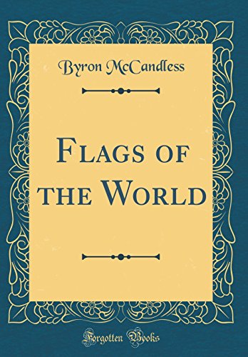 Imagen de archivo de Flags of the World Classic Reprint a la venta por PBShop.store US