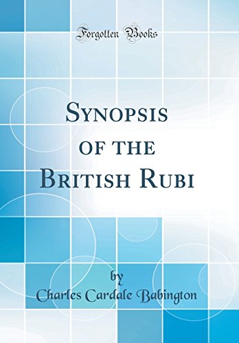 Imagen de archivo de Synopsis of the British Rubi Classic Reprint a la venta por PBShop.store US