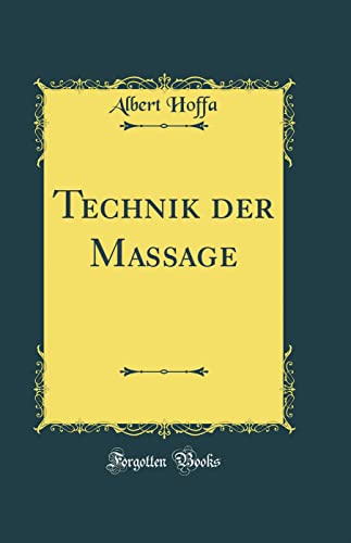 Beispielbild fr Technik der Massage (Classic Reprint) zum Verkauf von Buchpark