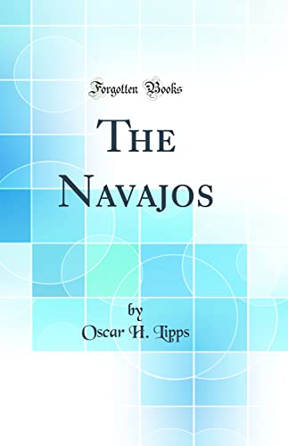 Beispielbild fr The Navajos Classic Reprint zum Verkauf von PBShop.store US
