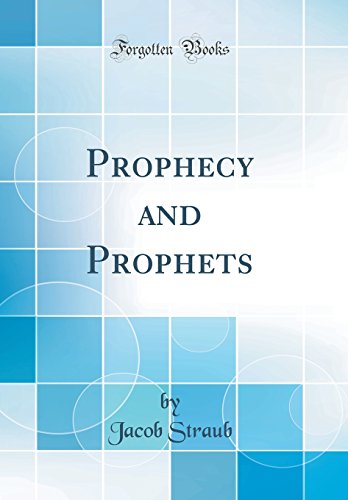 Stock image for Prophecy and Prophets Classic Reprint for sale by PBShop.store US