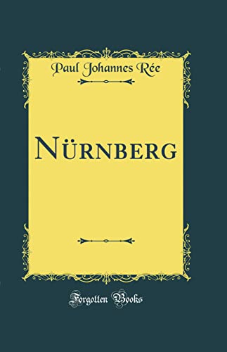 9780331935660: Nrnberg (Classic Reprint)