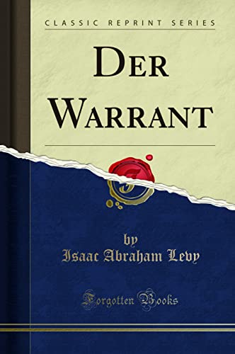 Beispielbild fr Der Warrant (Classic Reprint) zum Verkauf von PBShop.store US