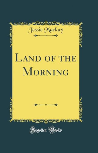 Stock image for Land of the Morning Classic Reprint for sale by PBShop.store US