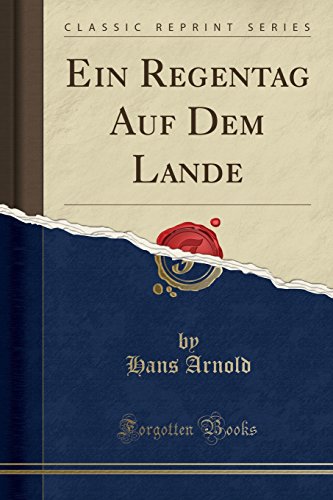 Stock image for Ein Regentag Auf Dem Lande Classic Reprint for sale by PBShop.store US