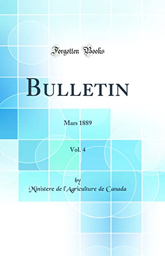 Beispielbild fr Bulletin, Vol 4 Mars 1889 Classic Reprint zum Verkauf von PBShop.store US