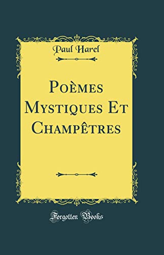 Imagen de archivo de Pomes Mystiques Et Champtres Classic Reprint a la venta por PBShop.store US