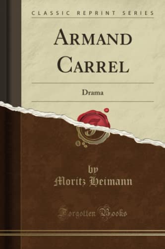 Stock image for Armand Carrel Drama Classic Reprint for sale by PBShop.store US