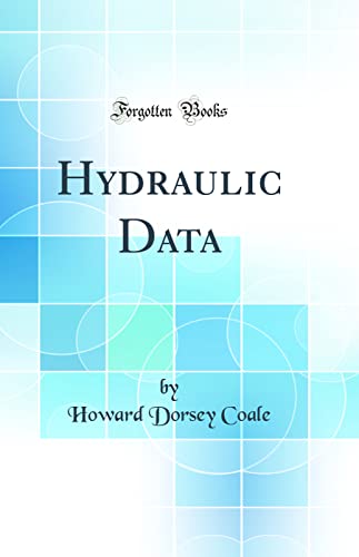 Stock image for Hydraulic Data Classic Reprint for sale by PBShop.store US