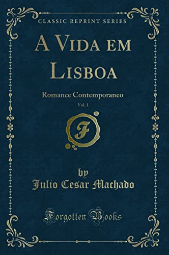 Imagen de archivo de A Vida Em Lisboa, Vol. 1 a la venta por PBShop.store US