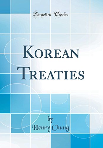 Imagen de archivo de Korean Treaties Classic Reprint a la venta por PBShop.store US