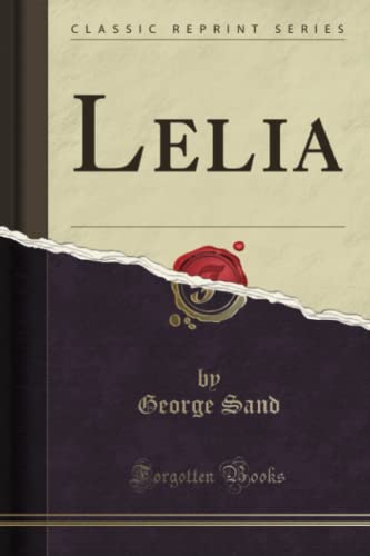 9780332517728: Lelia (Classic Reprint)
