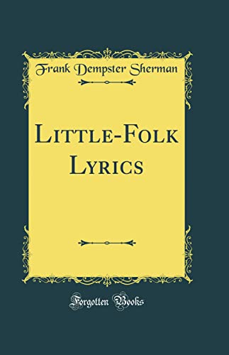 Stock image for Little-Folk Lyrics (Classic Reprint) for sale by PBShop.store US
