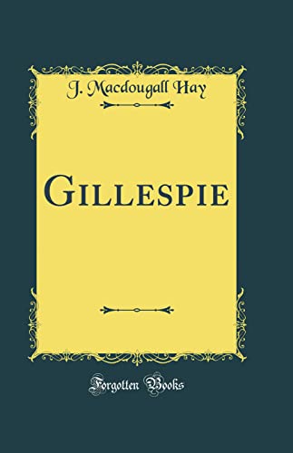 Stock image for Gillespie Classic Reprint for sale by PBShop.store US
