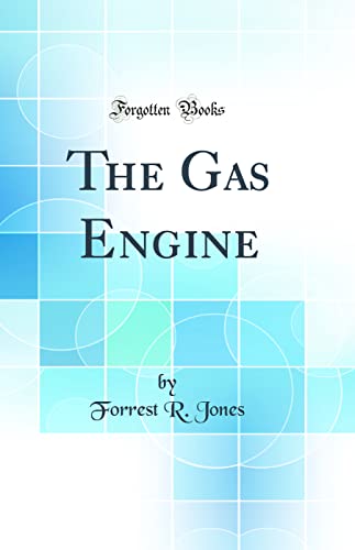 Stock image for The Gas Engine (Classic Reprint) for sale by PBShop.store US