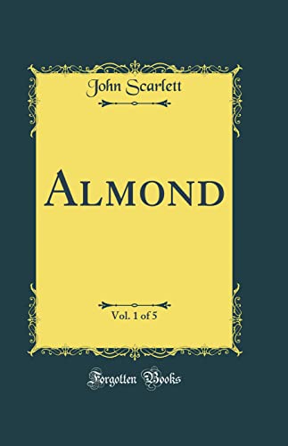 Stock image for Almond, Vol 1 of 5 Classic Reprint for sale by PBShop.store US