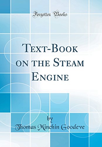 Imagen de archivo de TextBook on the Steam Engine Classic Reprint a la venta por PBShop.store US