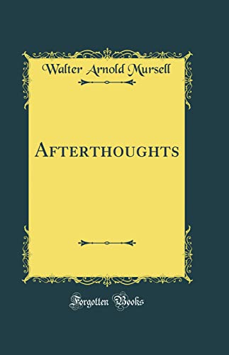 Stock image for Afterthoughts Classic Reprint for sale by PBShop.store US