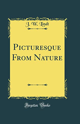 Imagen de archivo de Picturesque From Nature Classic Reprint a la venta por PBShop.store US