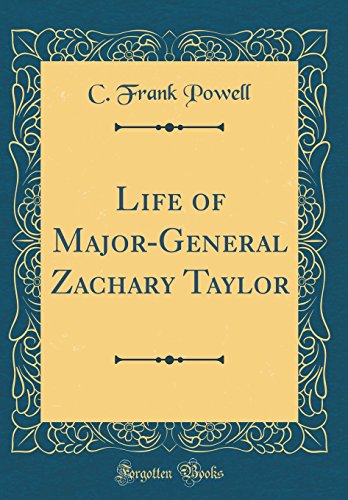 Imagen de archivo de Life of Major-General Zachary Taylor (Classic Reprint) a la venta por PBShop.store US