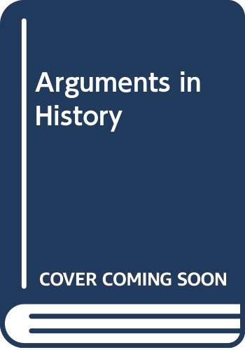 Imagen de archivo de Arguments in History: Britain in the Nineteenth Century a la venta por Book Dispensary
