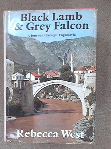 Beispielbild fr Black Lamb and Grey Falcon: A Journey Through Yugoslavia zum Verkauf von Anybook.com