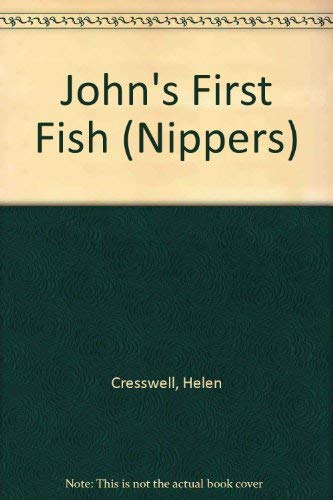 John's First Fish (Nippers) (9780333004630) by Helen Cresswell