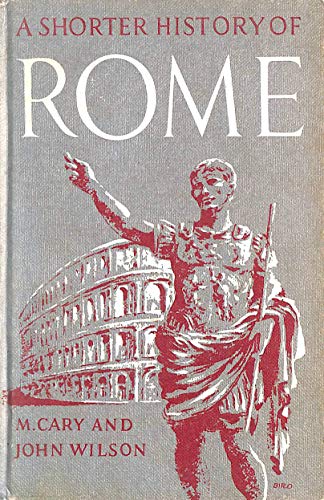 Shorter History of Rome (9780333007976) by Cary And Wilson