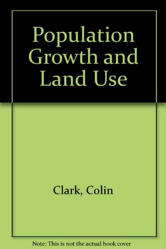 Imagen de archivo de Population growth and Land Use a la venta por Better World Books