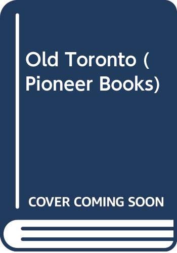 9780333012710: Old Toronto: A Selection from John Ross Robertson's Landmarks of Toronto