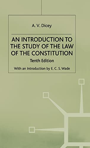 A V Dicey Introduction To The Law Of The Constitution Used