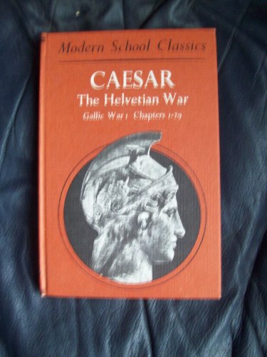 Imagen de archivo de Helvetian War (Modern School Classics) [Hardcover] H. E. Gould; J. L. Whiteley a la venta por A Squared Books (Don Dewhirst)