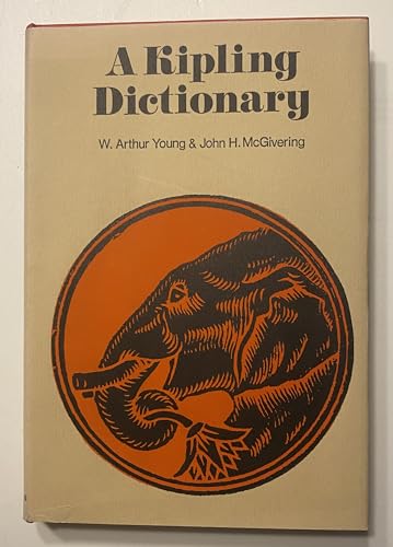 Imagen de archivo de A Kipling Dictionary, together with Rudyard Kipling, A Life a la venta por G.F. Wilkinson Books, member IOBA