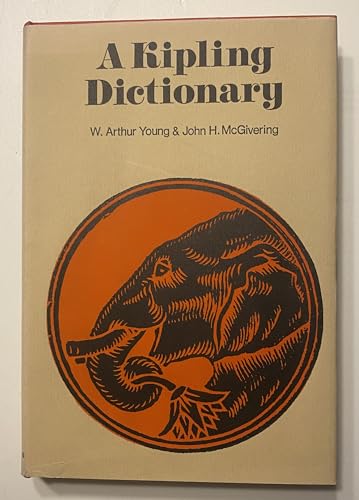 Stock image for A Kipling Dictionary, together with Rudyard Kipling, A Life for sale by G.F. Wilkinson Books, member IOBA