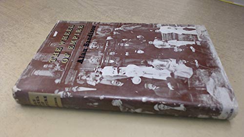 The Wheel of Empire: a Study of the Imperial Idea in Some Late Nineteenth and Early Twentieth Century Fiction (9780333026588) by Sandison, Alan