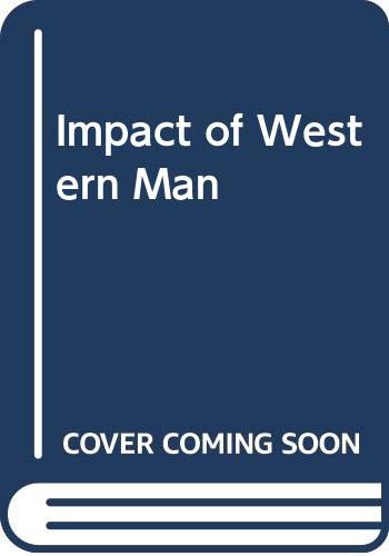 Beispielbild fr Impact of Western Man: a Study of Europe's Role in the World Economy, 1750-1960 zum Verkauf von ThriftBooks-Dallas