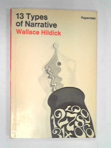 Thirteen types of narrative (9780333034255) by E.W. Hildick