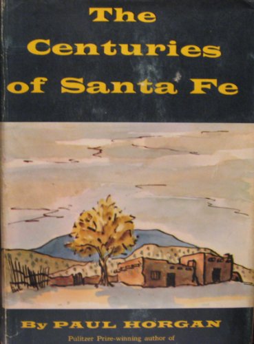 9780333036723: The Centuries of Santa Fe