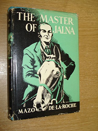 The Master of Jalna - De La Roche, Mazo